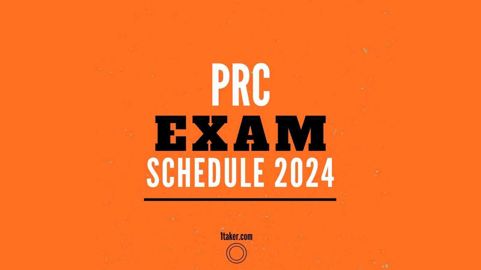 PRC exam schedule in 2024